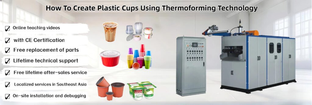 How to make plastic cups using thermoforming technology, step-by-step guide with cup making machine